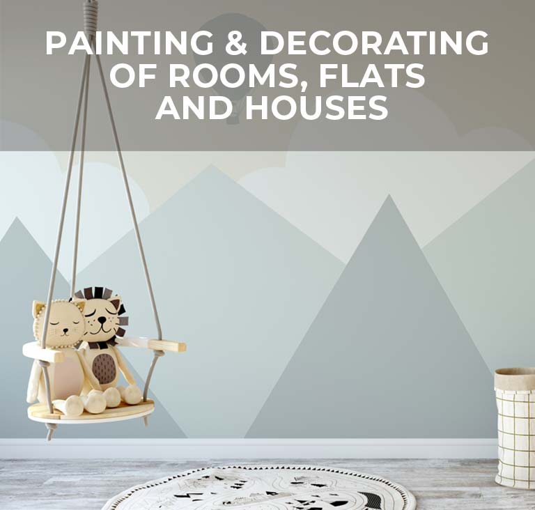 Painting and Decorating of rooms, flats and houses.